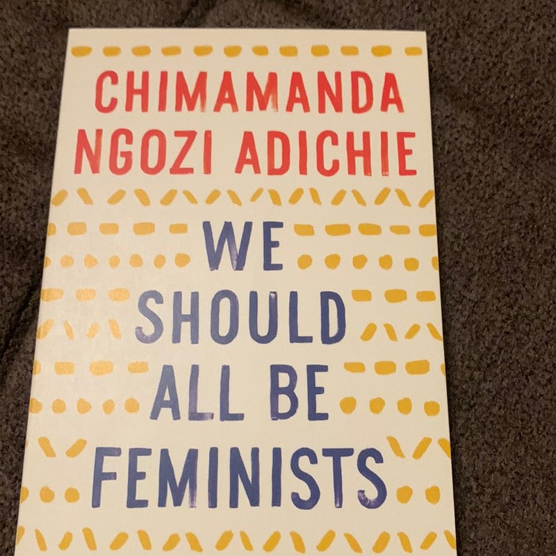 We Should All Be Feminists