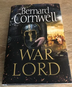 War Lord (the Last Kingdom Series, Book 13)