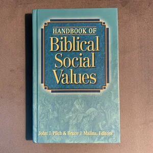 Handbook of Biblical Social Values