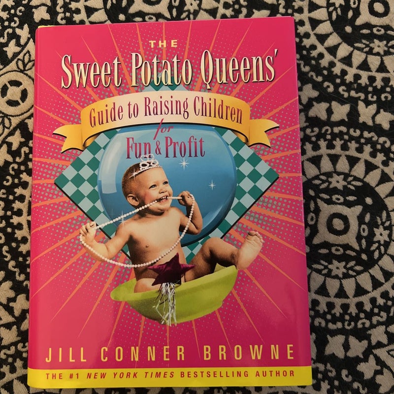 NEW: The Sweet Potato Queens' Guide to Raising Children for Fun and Profit