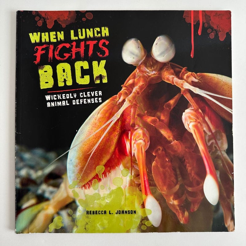 When Lunch Fights Back Wickedly Clever Animal Defenses