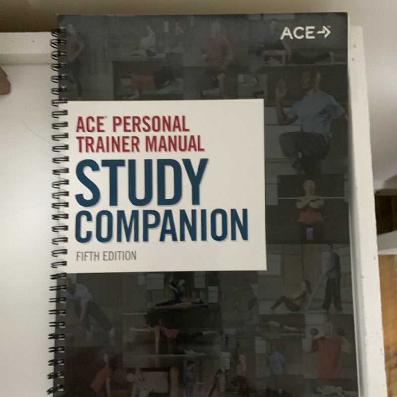 Ace Personal Trainer Study Manuel fifth edition