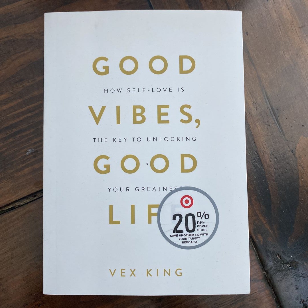 Good Vibes, Good Life by Vex King, Paperback