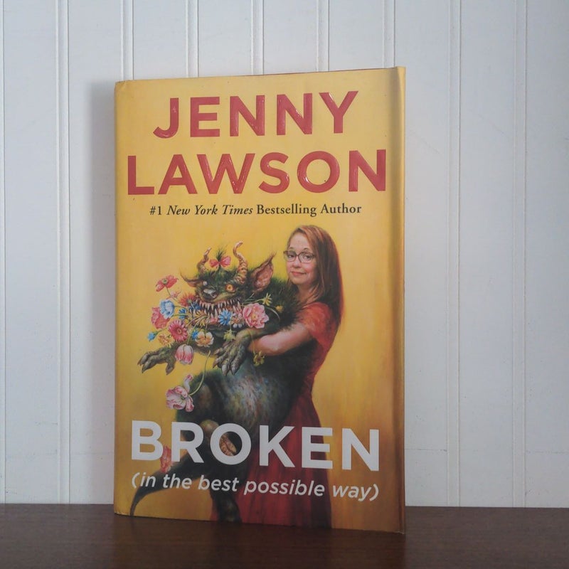 Broken (in the Best Possible Way)