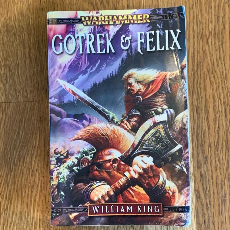 Gotrek and Felix