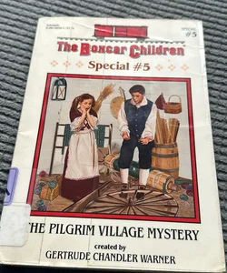 Boxcar Children #5: The Pilgrim Village Mystery