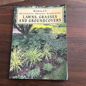 Lawns, Grasses and Groundcovers