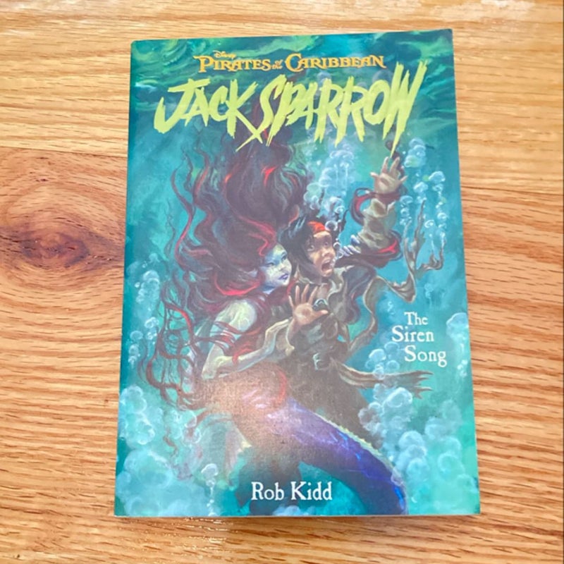 Pirates of the Caribbean: the Siren Song - Jack Sparrow Book #2