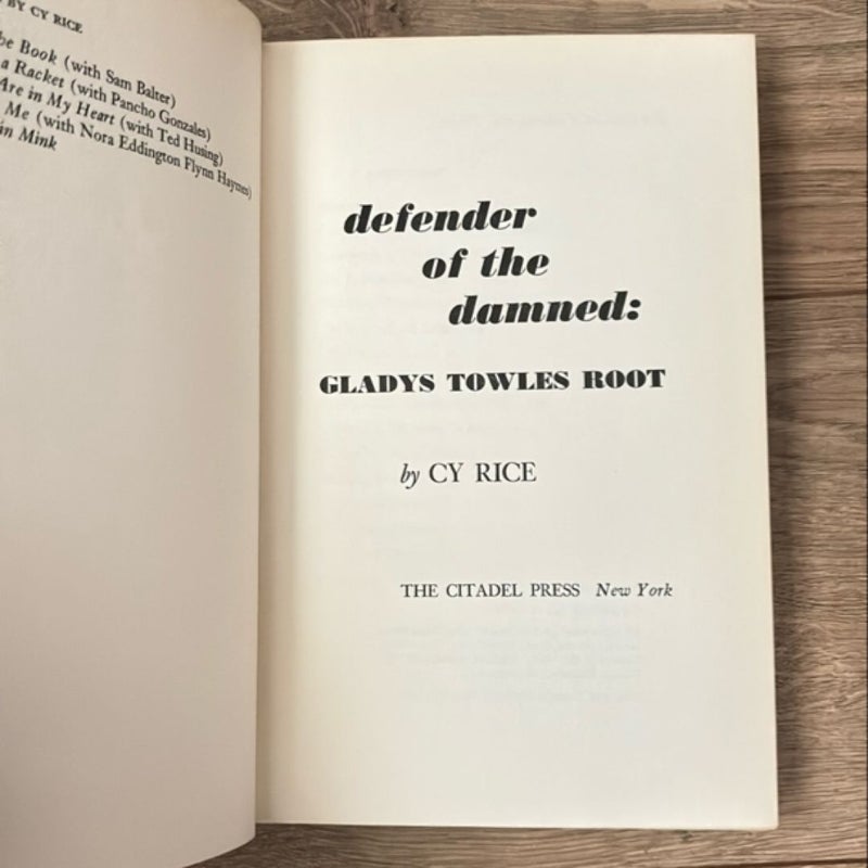 Defender of the Damned: Gladys Towles Root