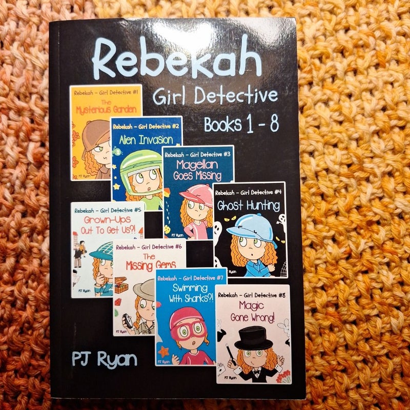 Rebekah - Girl Detective Books 1-8