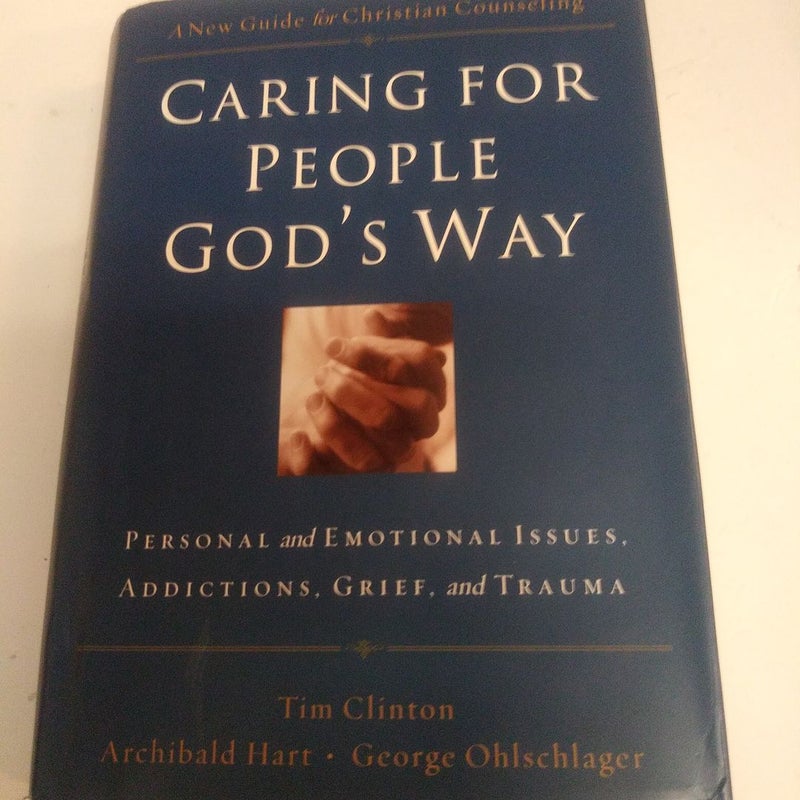 Caring for People God's Way