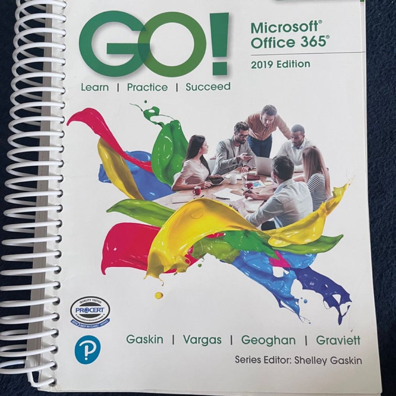 GO! with Microsoft Office 365, 2019 Edition Introductory