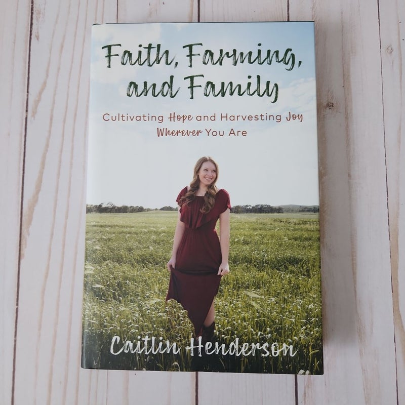 Faith, Farming, and Family