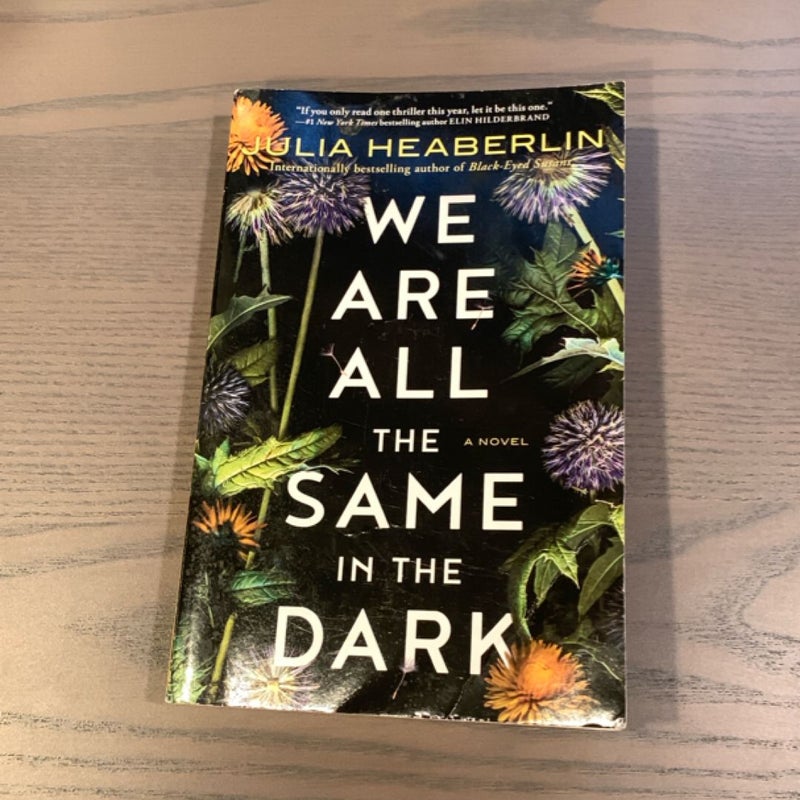 We Are All the Same in the Dark