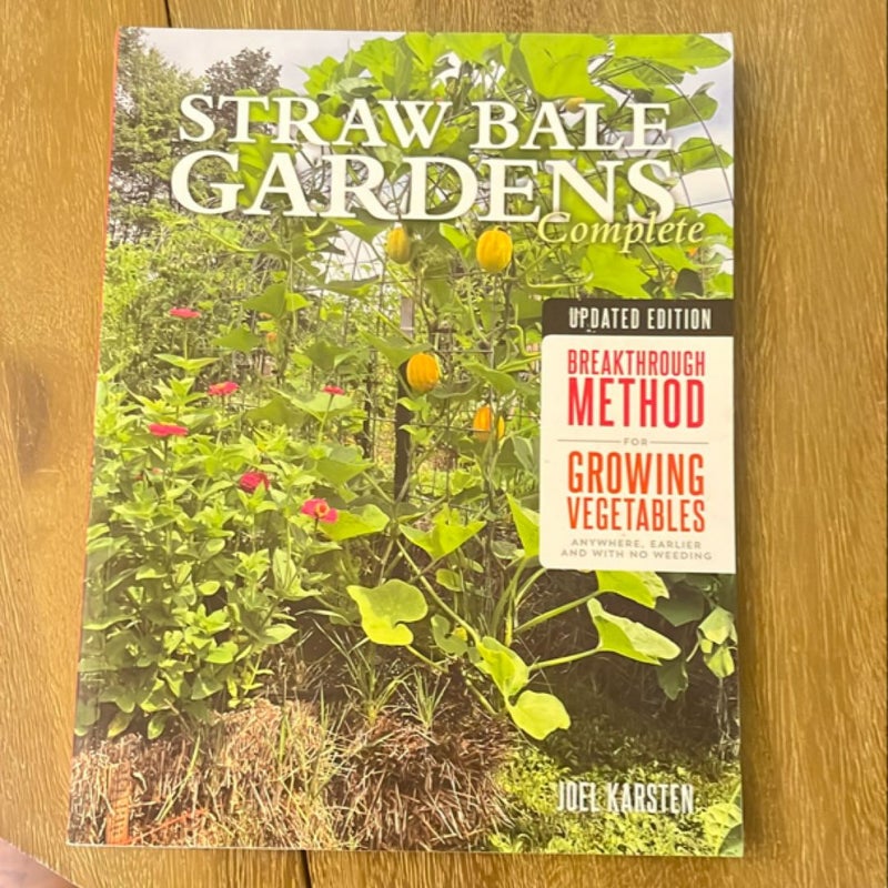 Straw Bale Gardens Complete, Updated Edition