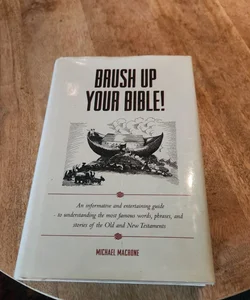 Brush up Your Bible!