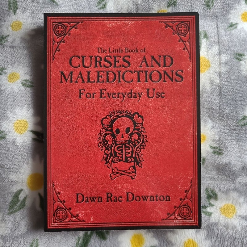 The Little Book of Curses and Maledictions for Everyday Use