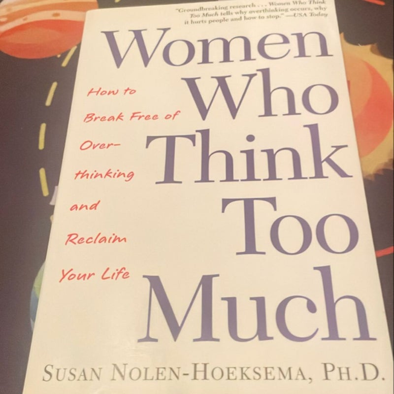 Women Who Think Too Much