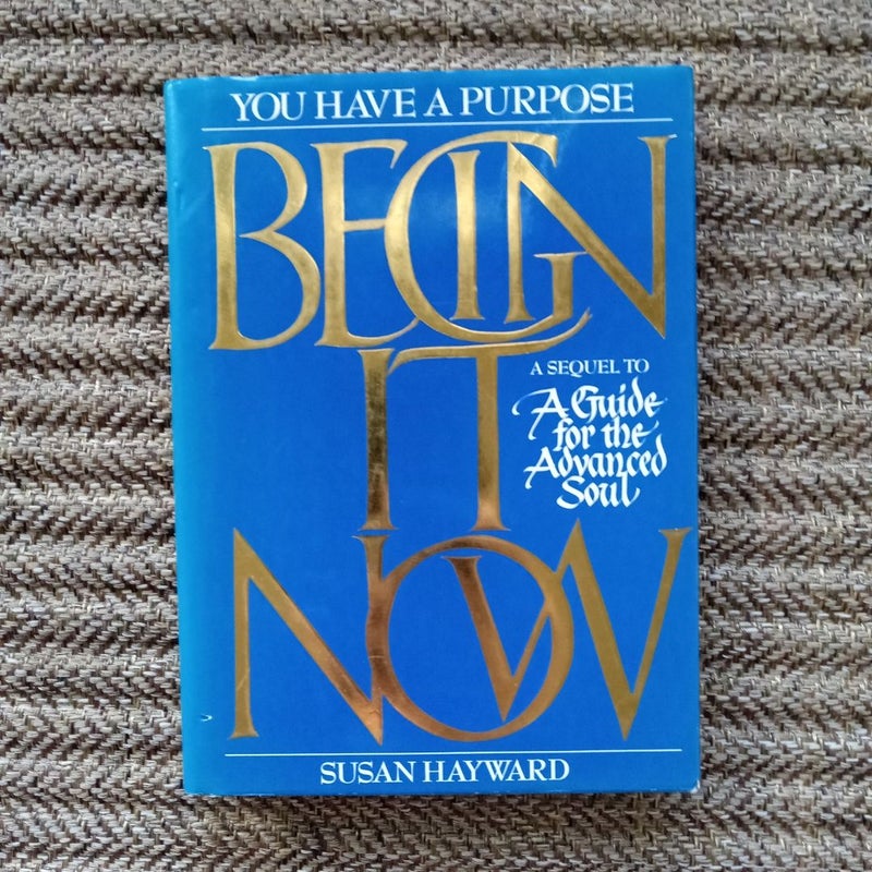 Begin It Now