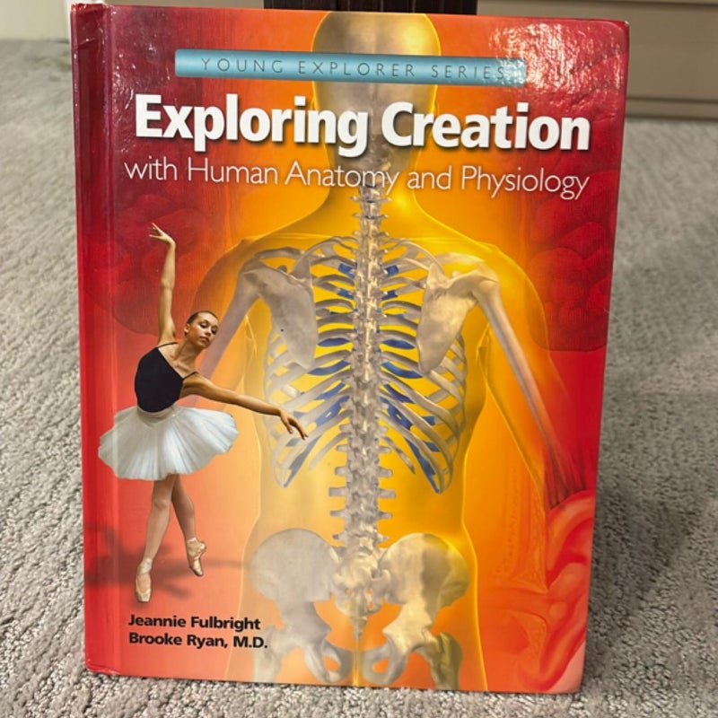 Exploring Creation with Human Anatomy and Physiology