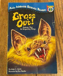 Gross Out!