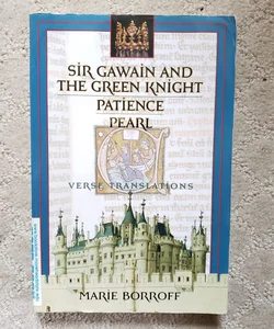 Sir Gawain and the Green Knight, Patience, Pearl: Verse Translations (1st Edition, 1967)