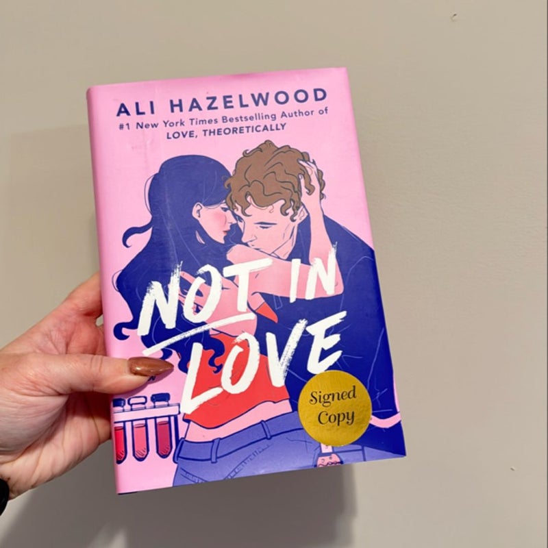 Not in Love SIGNED COPY