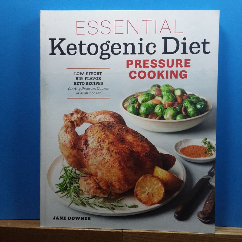 Essential Ketogenic Diet Pressure Cooking