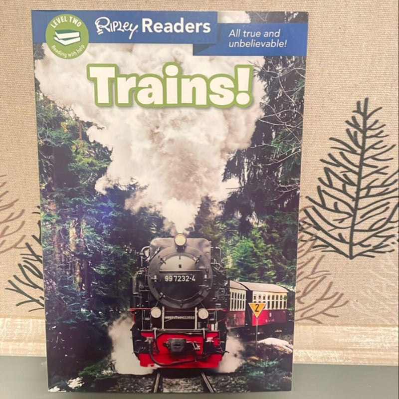 Ripley Readers LEVEL2 Trains!