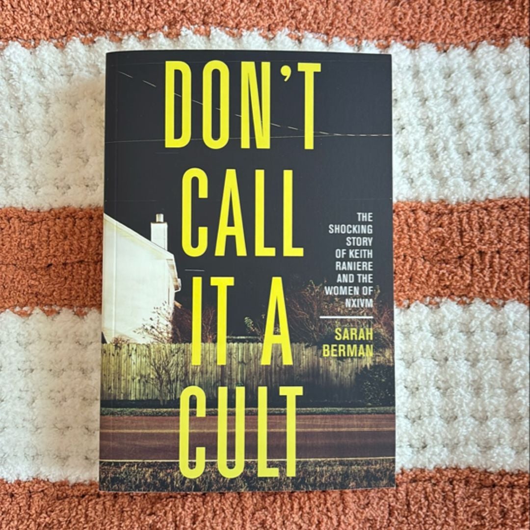 Don't Call It a Cult