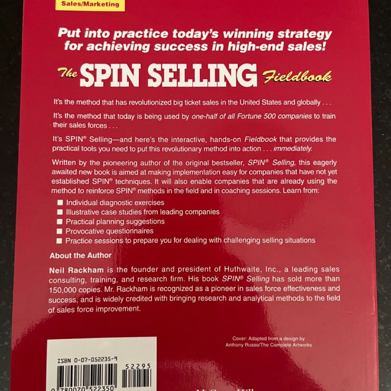 The SPIN Selling Fieldbook: Practical Tools, Methods, Exercises and Resources