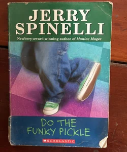 Do the Funky Pickle