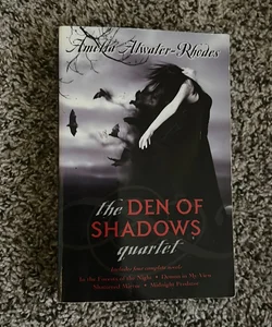 The Den of Shadows Quartet