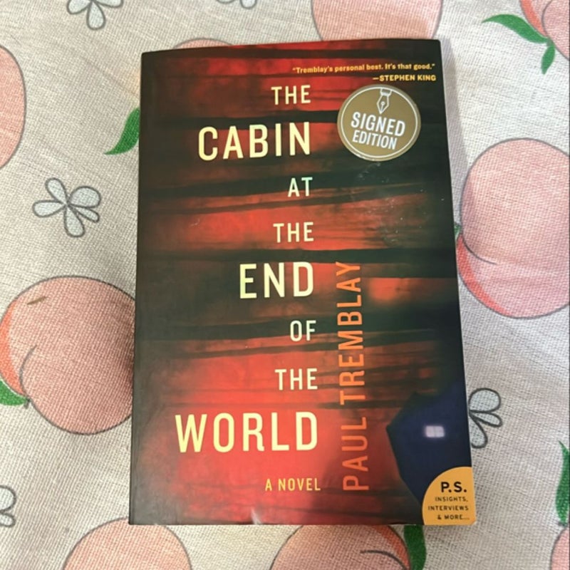 The Cabin at the End of the World *SIGNED*