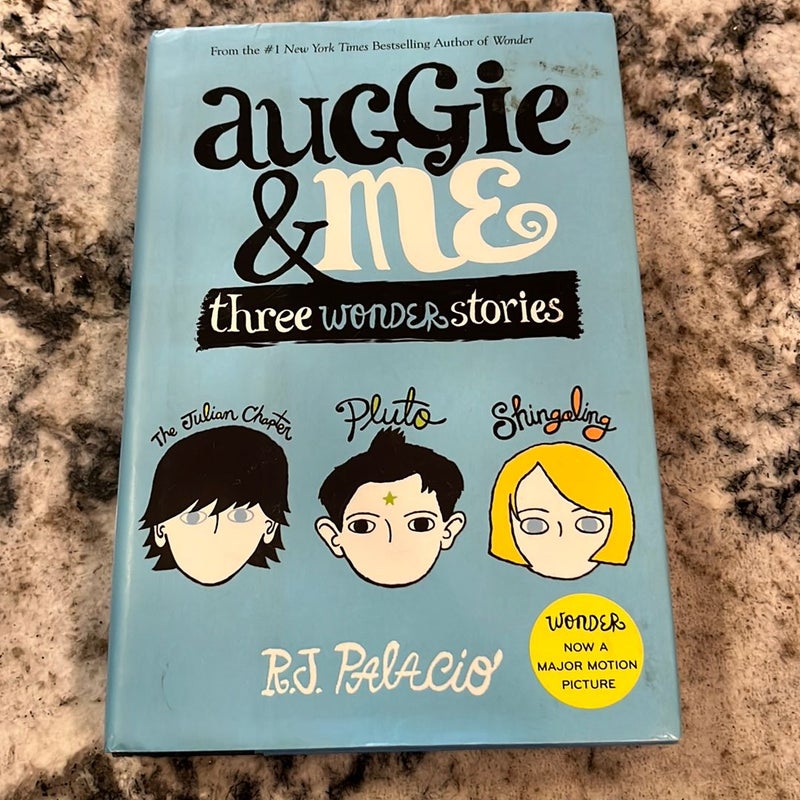 Auggie and Me: Three Wonder Stories