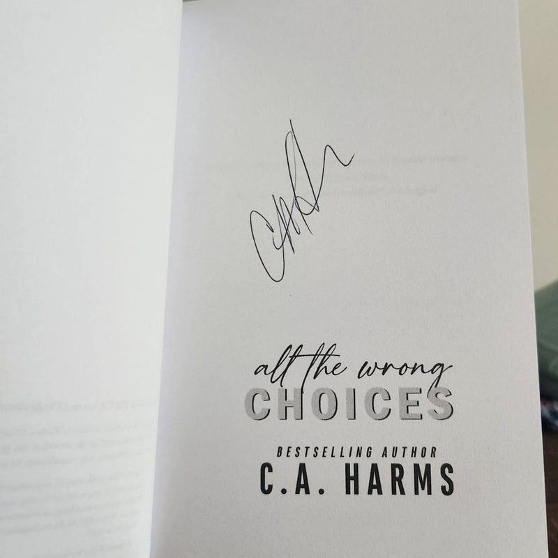 All the Wrong Choices - Signed