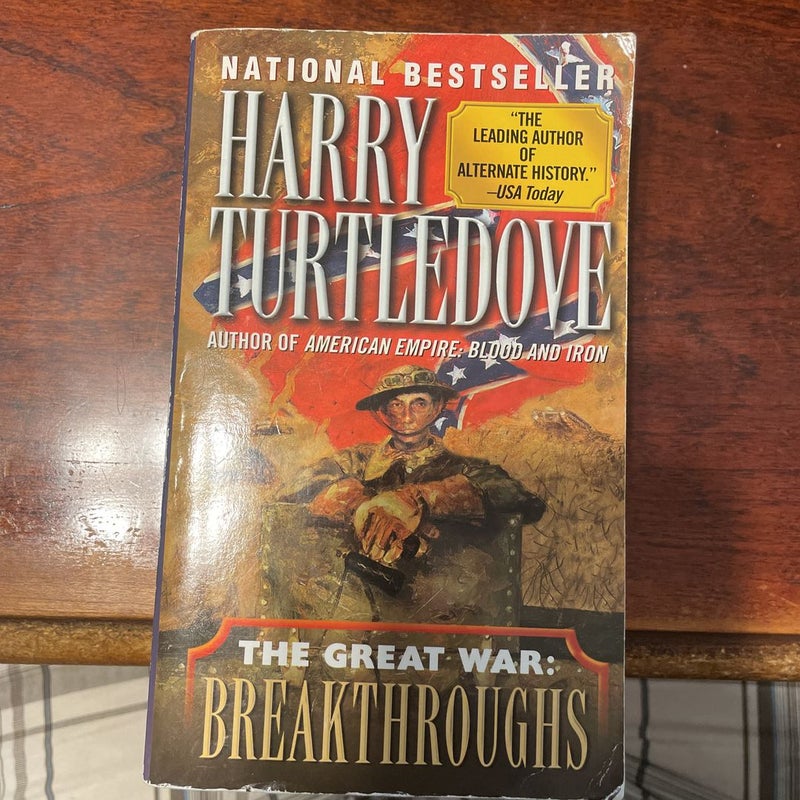 Breakthroughs (the Great War, Book Three)