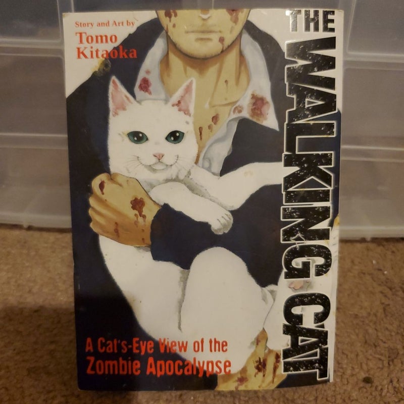 The Walking Cat: a Cat's-Eye-View of the Zombie Apocalypse (Omnibus Vol. 1-3)