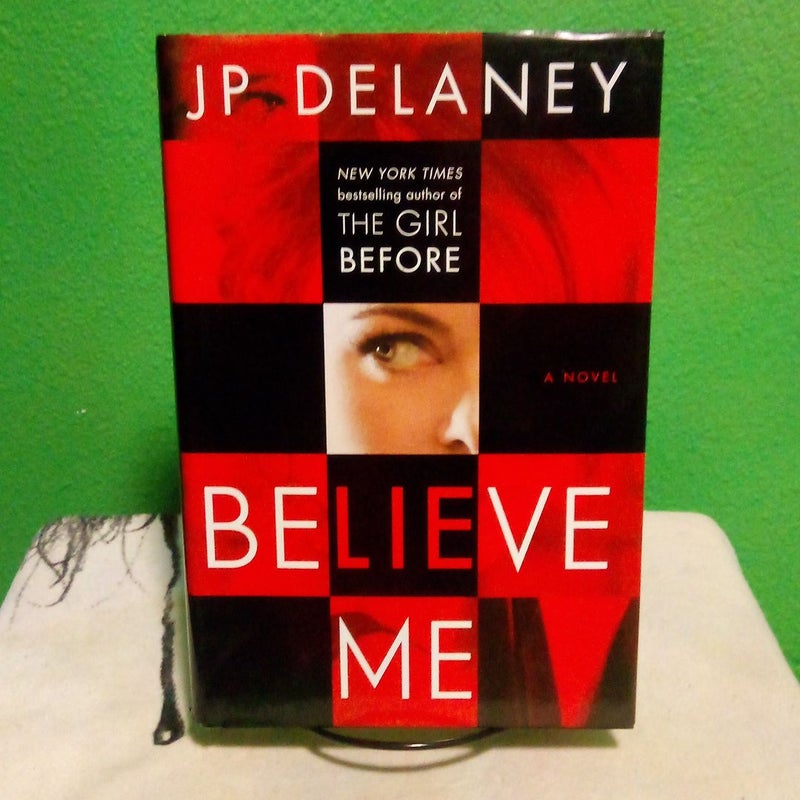 Believe Me - First Edition