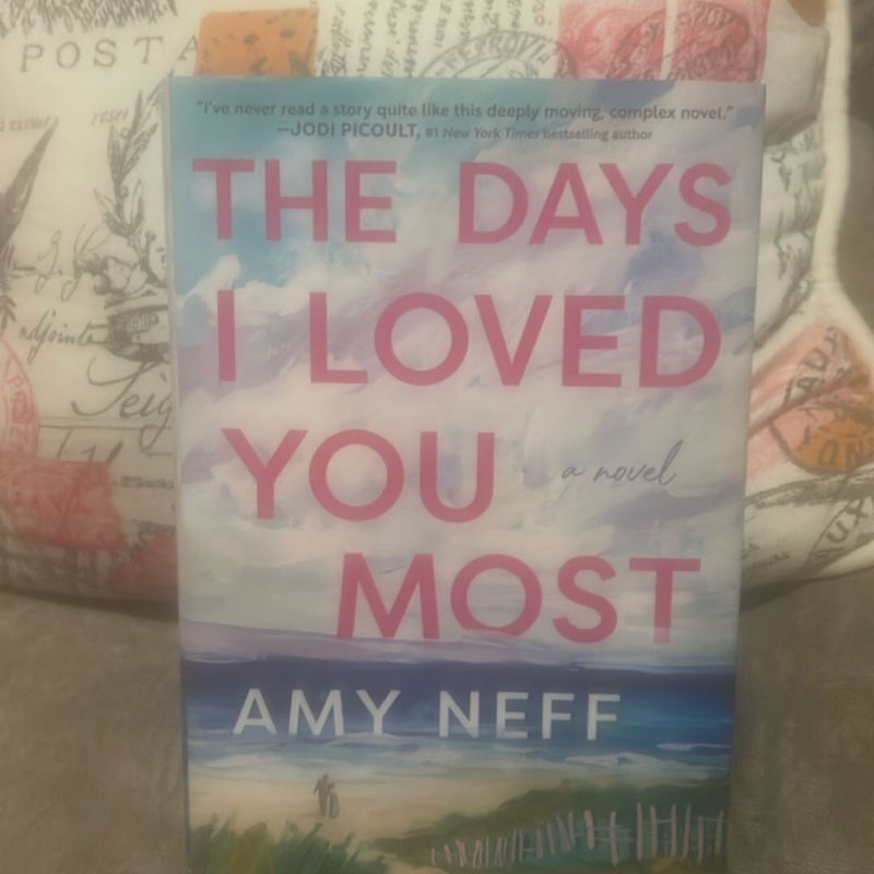 The Days I Loved You Most