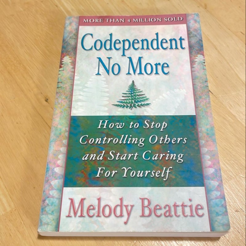 Codependent No More