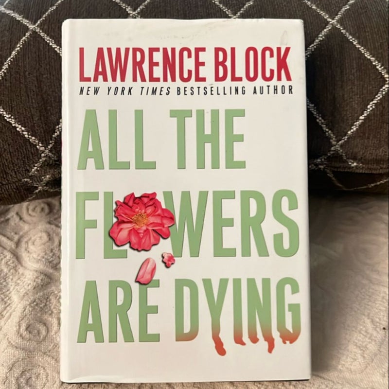 All the Flowers Are Dying