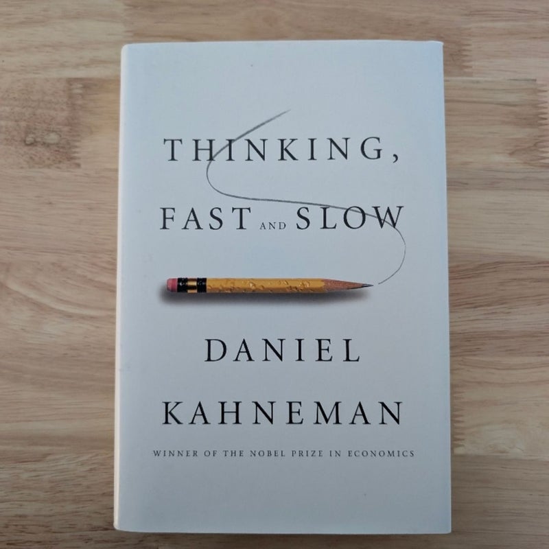 Thinking, Fast and Slow