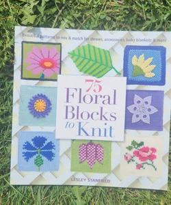 75 Floral Blocks to Knit