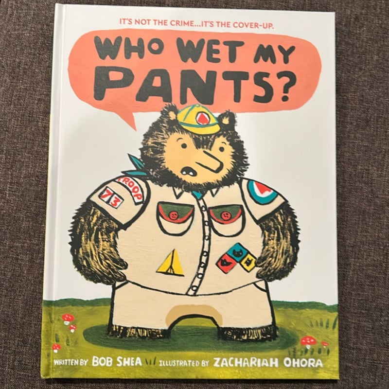Who Wet My Pants?