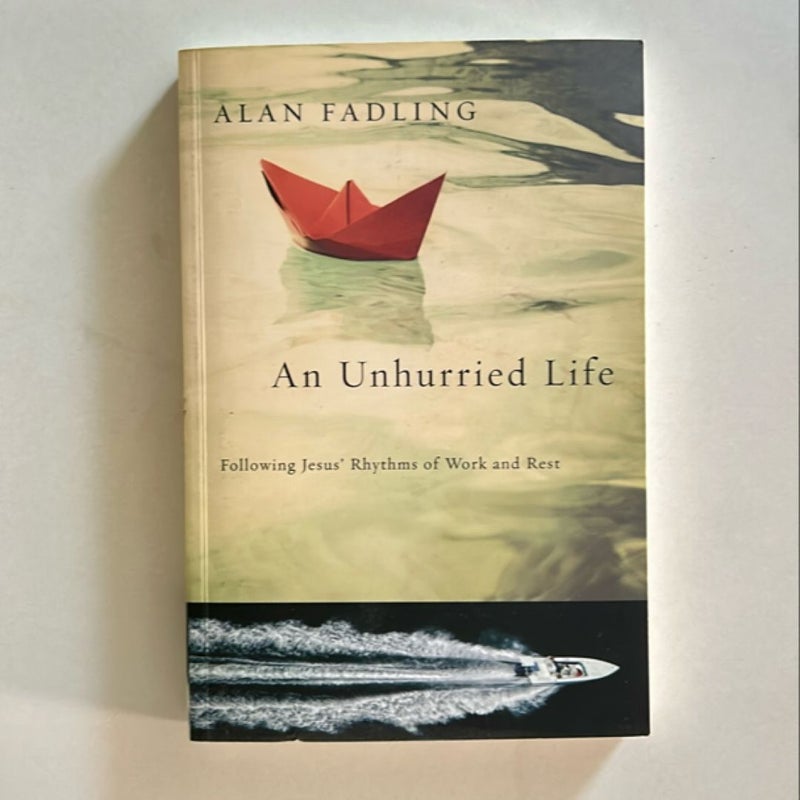 An Unhurried Life