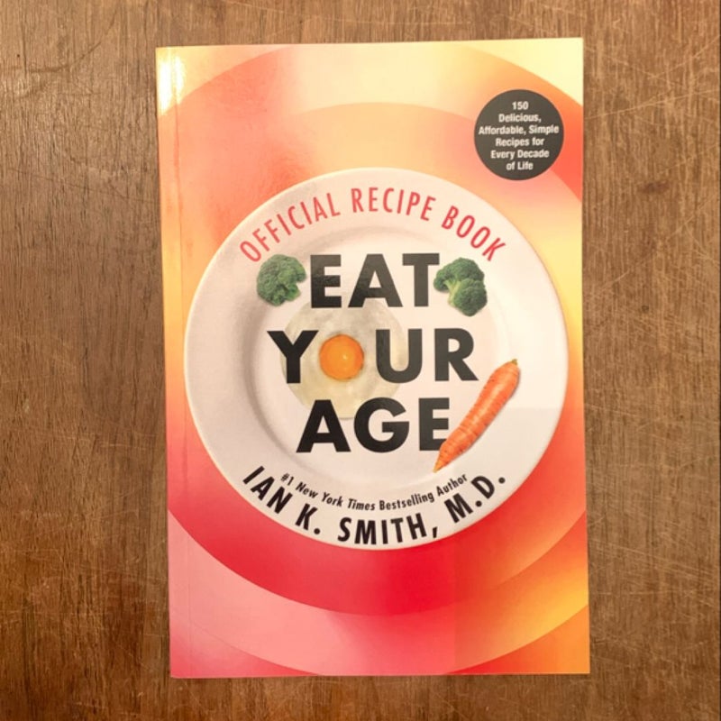 EAT YOUR AGE Official Recipe Book