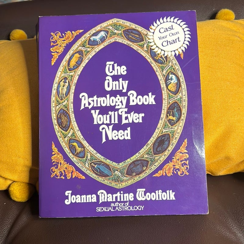 The Only Astrology Book You'll Ever Need