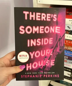 There's Someone Inside Your House