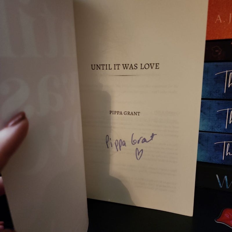 Until It Was Love *Signed*